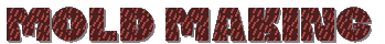 Mold Making